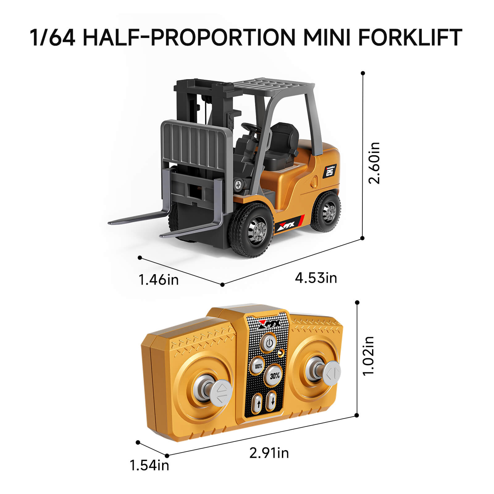 1/64 Half-Proportion Mini Forklift and replacement remote controller – front view with dimensions in inches, forklift 4.53" × 1.46" × 2.60", remote 2.91" × 1.54" × 1.02", compatible only with original half-proportion model